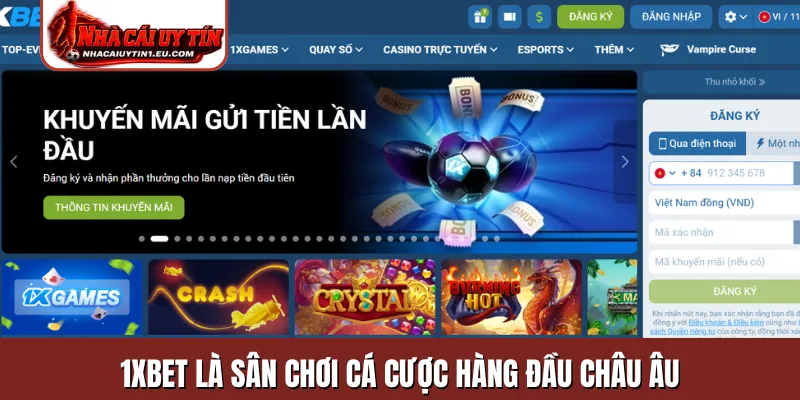 1xBet là sân chơi cá cược hàng đầu châu Âu
