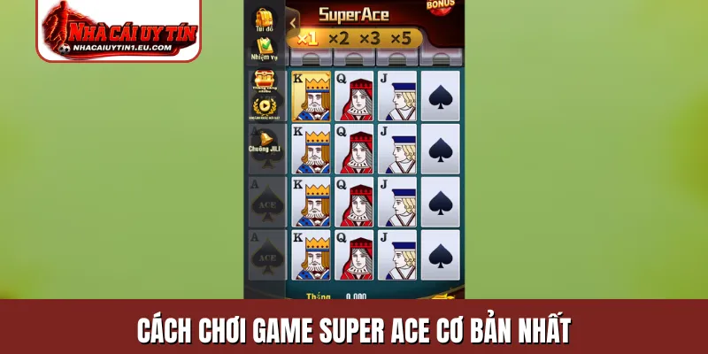 Cách chơi game Super Ace cơ bản nhất