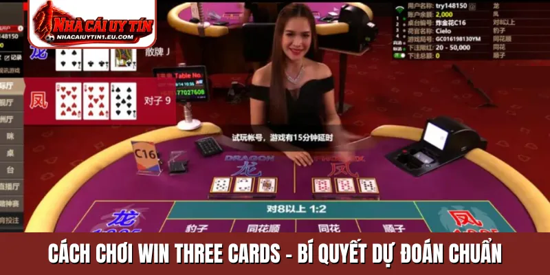 Cách chơi Win Three Cards