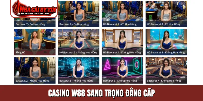 Casino W88 sang trọng đẳng cấp