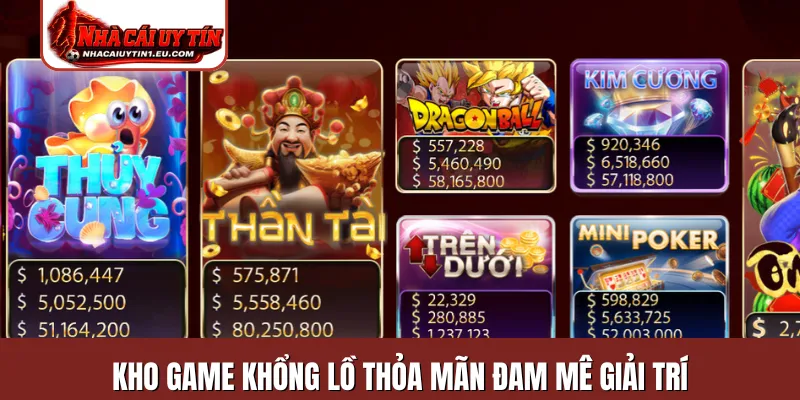 Kho game khổng lồ thỏa mãn đam mê giải trí