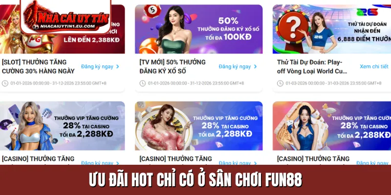 Ưu đãi hot chỉ có ở sân chơi Fun88
